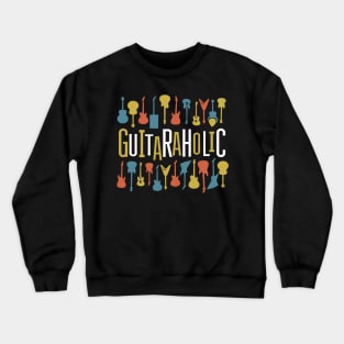 Guitaraholic Guitar Lovers Crewneck Sweatshirt